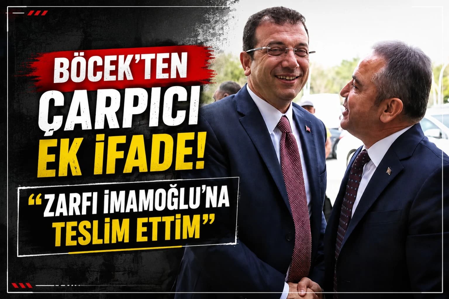 BÖCEK’TEN ÇARPICI EK İFADE! “ZARFI İMAMOĞLU’NA TESLİM ETTİM”