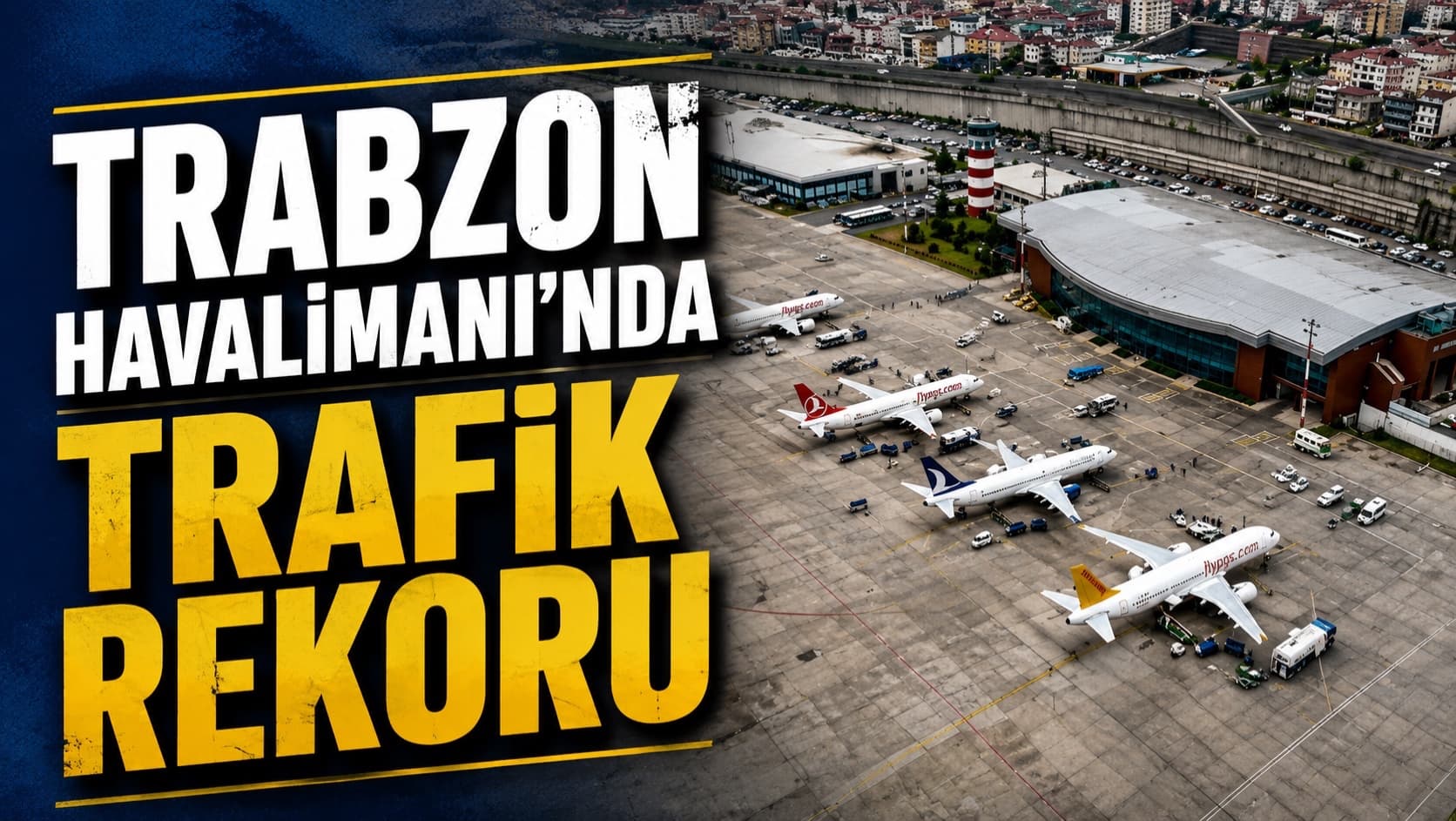 Trabzon Havalimanı’nda trafik rekoru
