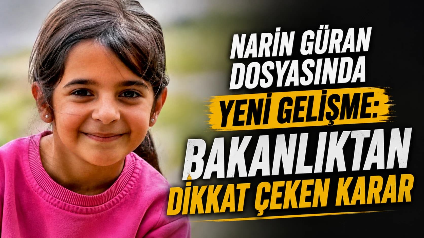Narin Güran dosyasında yeni gelişme: Bakanlıktan dikkat çeken karar