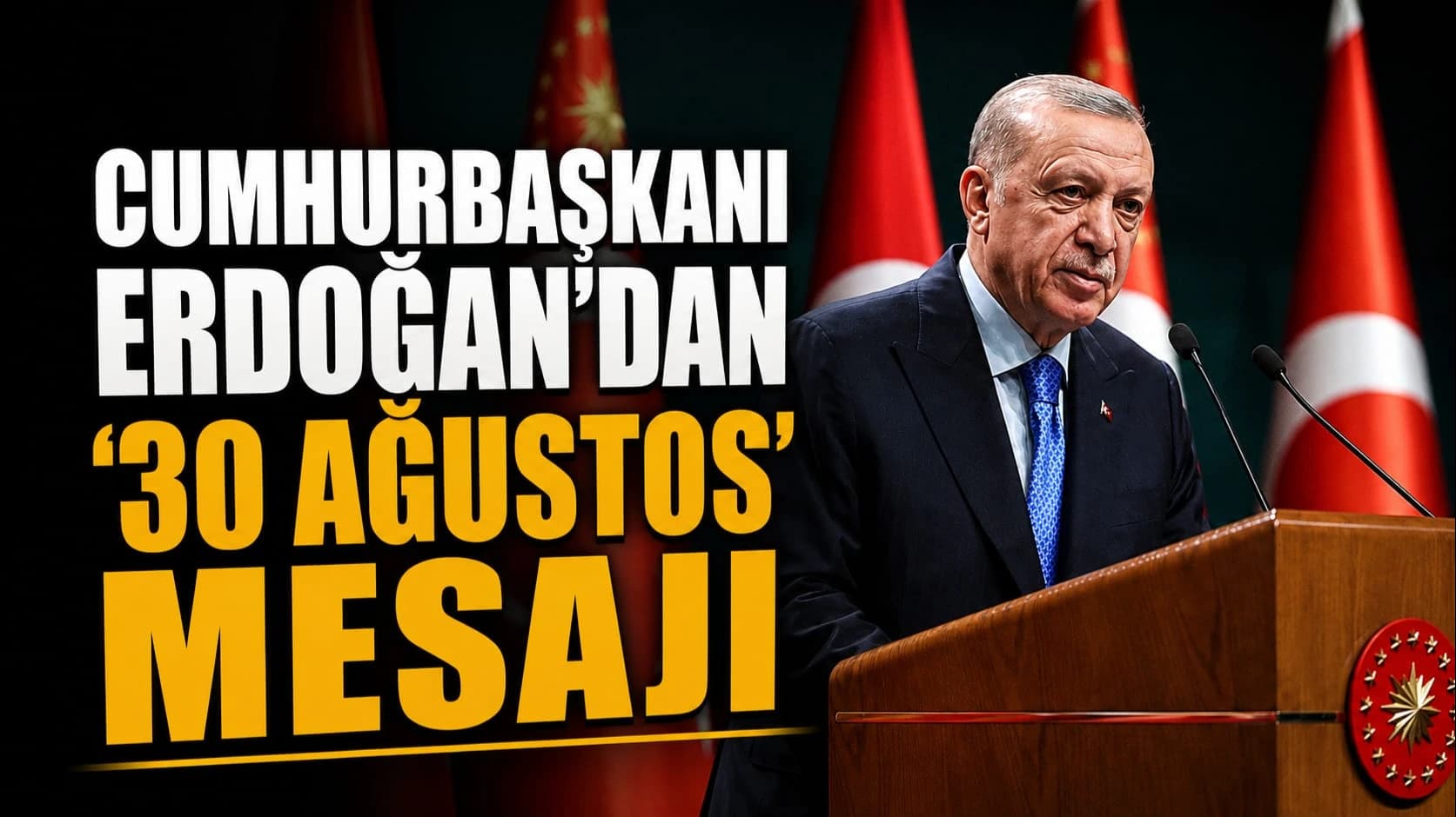 Cumhurbaşkanı Erdoğan'dan '30 Ağustos' mesajı