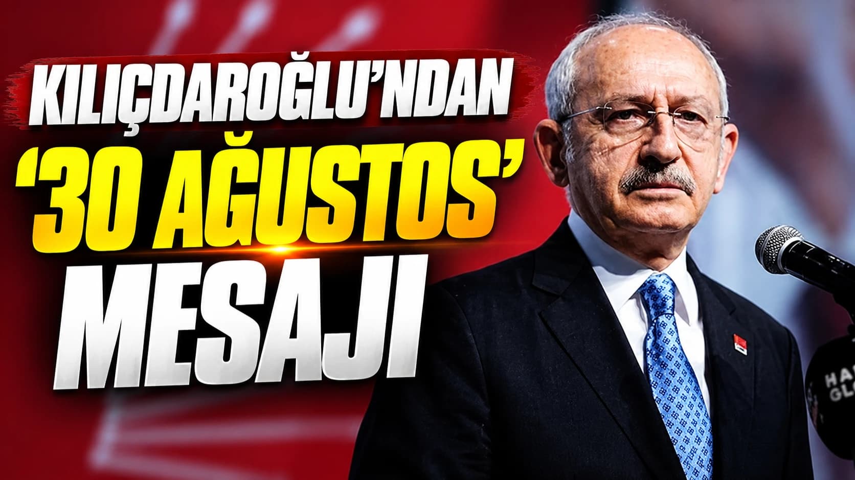 Kılıçdaroğlu'ndan '30 Ağustos' mesajı