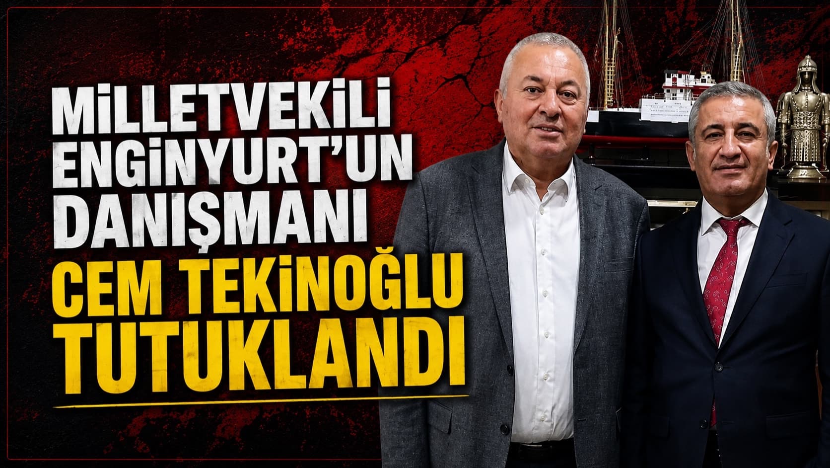Milletvekili Enginyurt'un danışmanı Cem Tekinoğlu tutuklandı