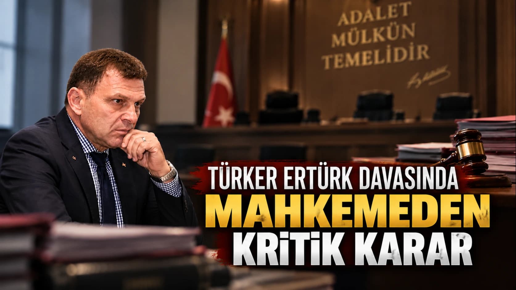 Türker Ertürk davasında mahkemeden kritik karar