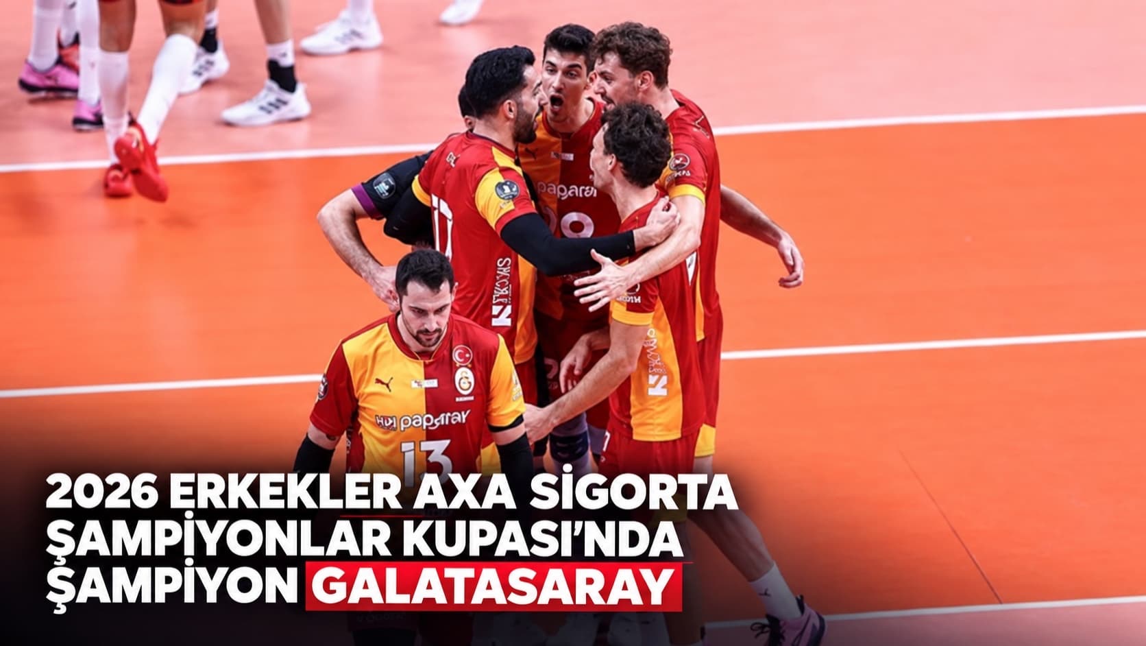 2026 Erkekler AXA Sigorta Şampiyonlar Kupası'nda Şampiyon Galatasaray