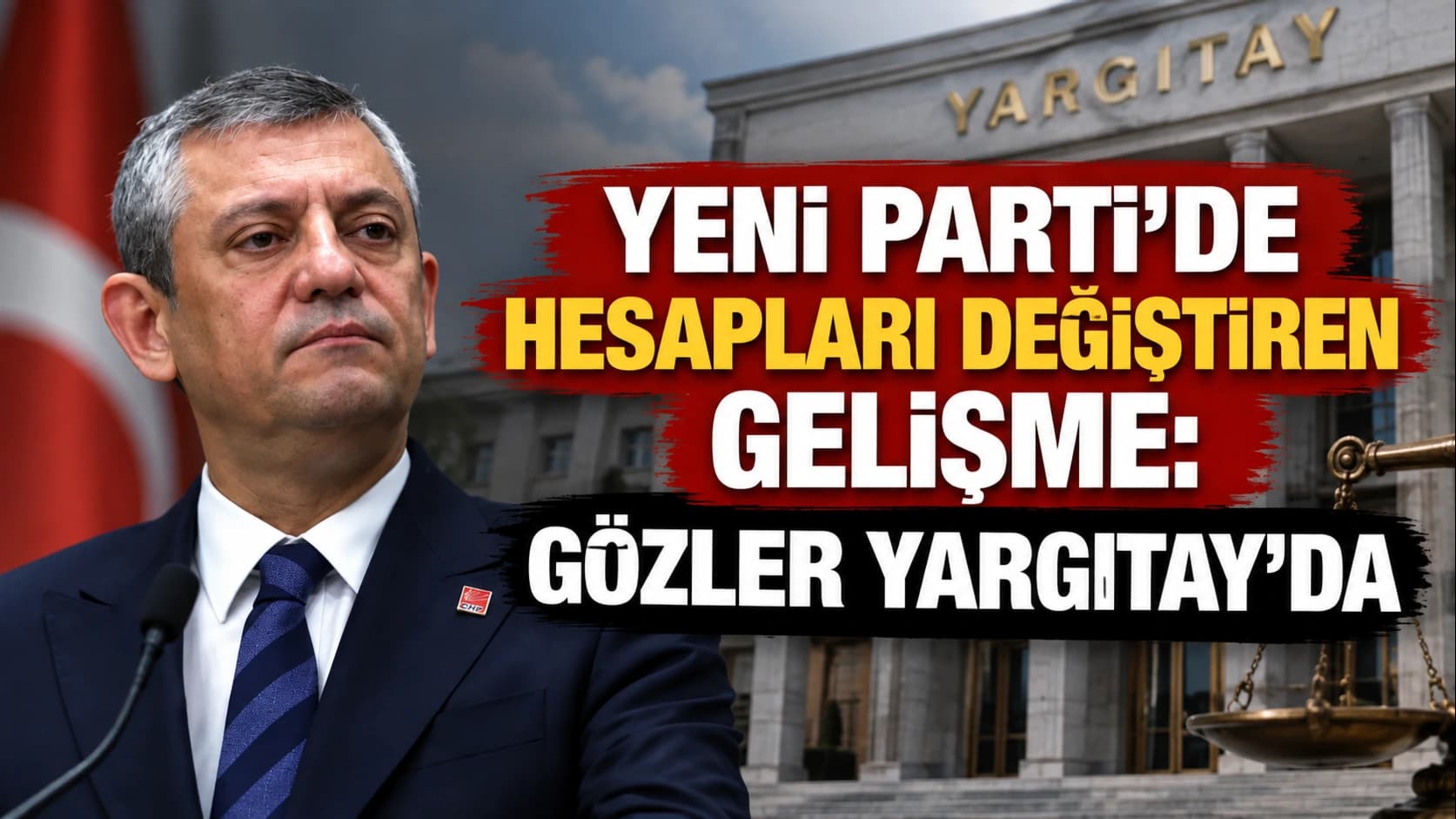 Yeni Parti’de hesapları değiştiren gelişme: Gözler Yargıtay’da