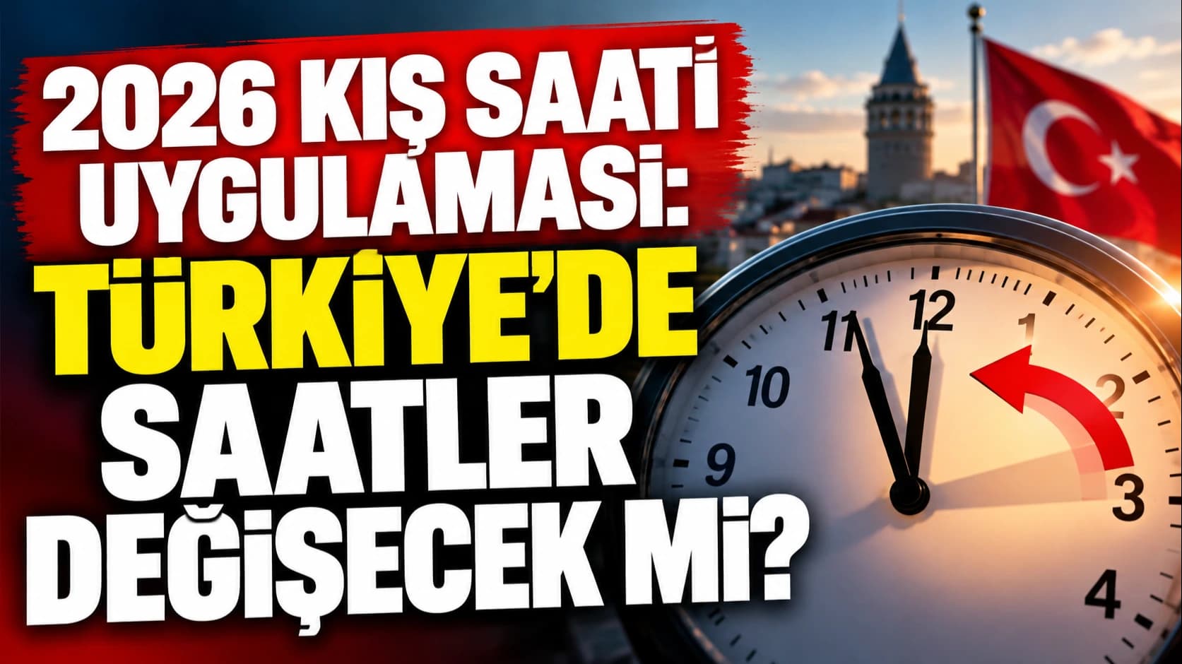 2026 kış saati uygulaması: Türkiye'de saatler değişecek mi?