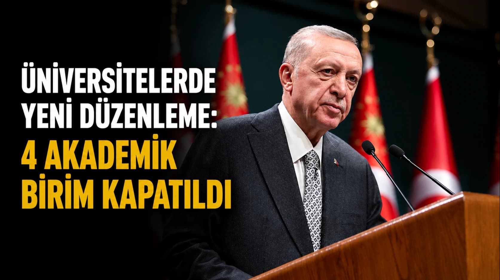 Üniversitelerde yeni düzenleme: 4 akademik birim kapatıldı
