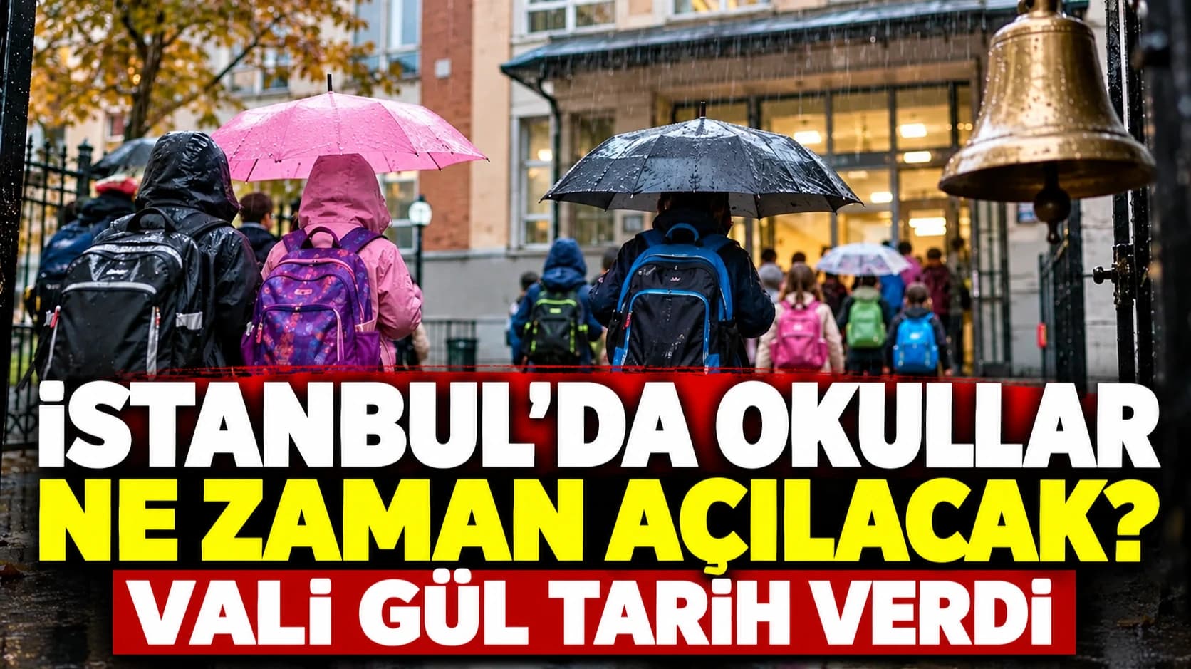 İstanbul'da okullar ne zaman açılacak? Vali Gül tarih verdi